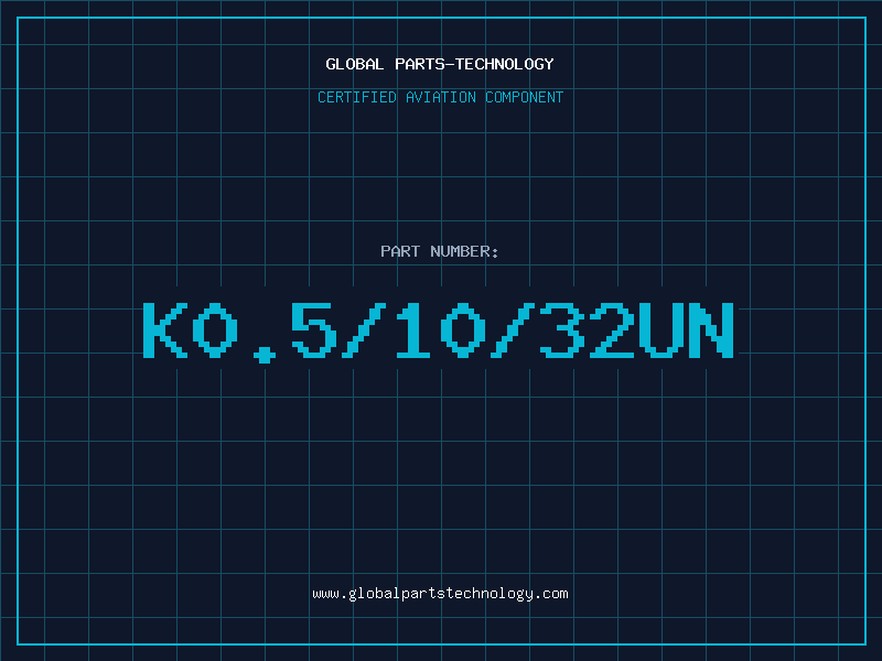 Aviation Part K0.5/10/32UN