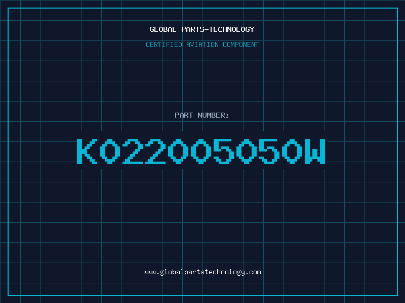 Aviation Part K022005050W