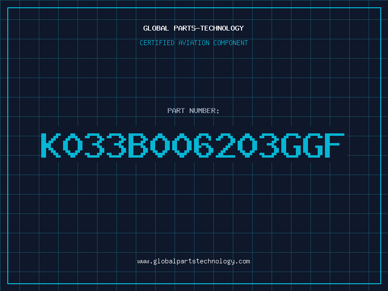Aviation Part K033B006203GGF