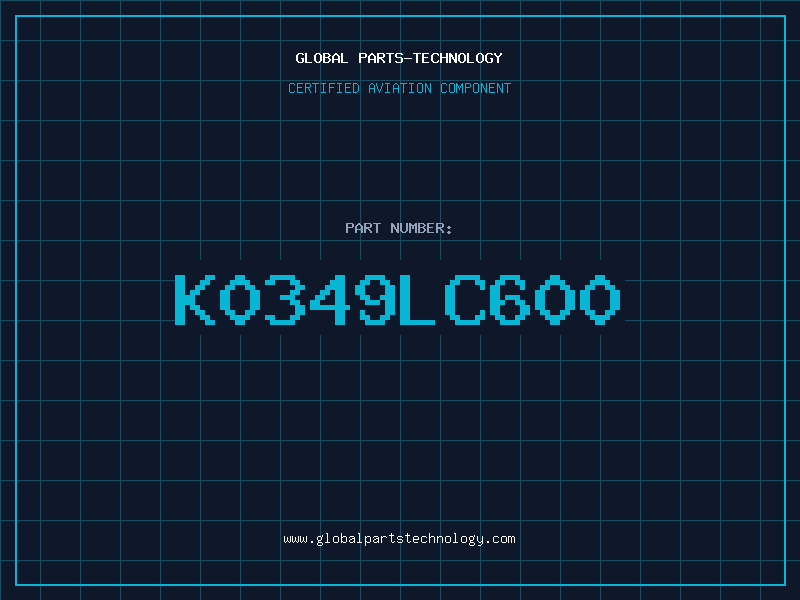 Aviation Part K0349LC600