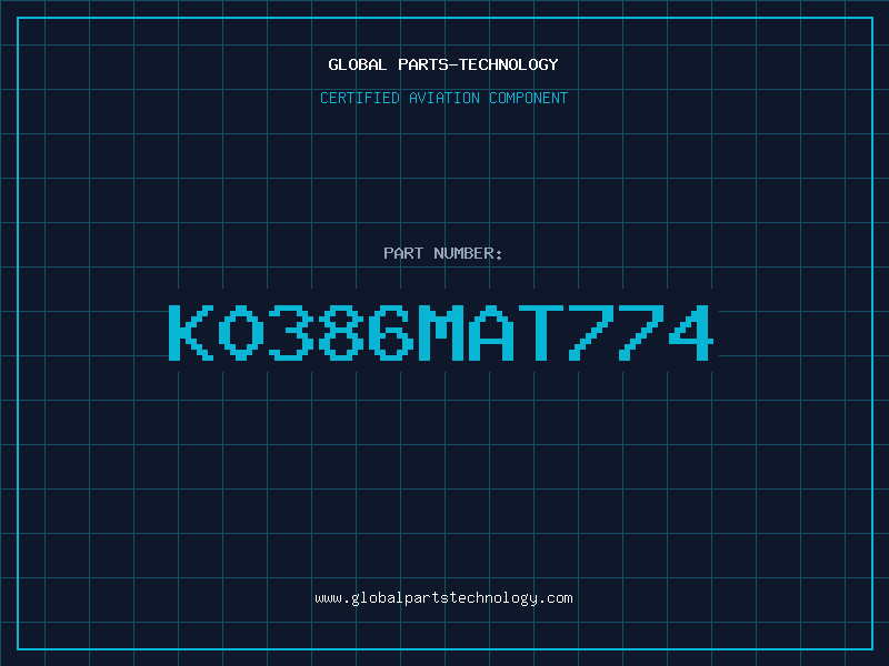 Aviation Part K0386MAT774