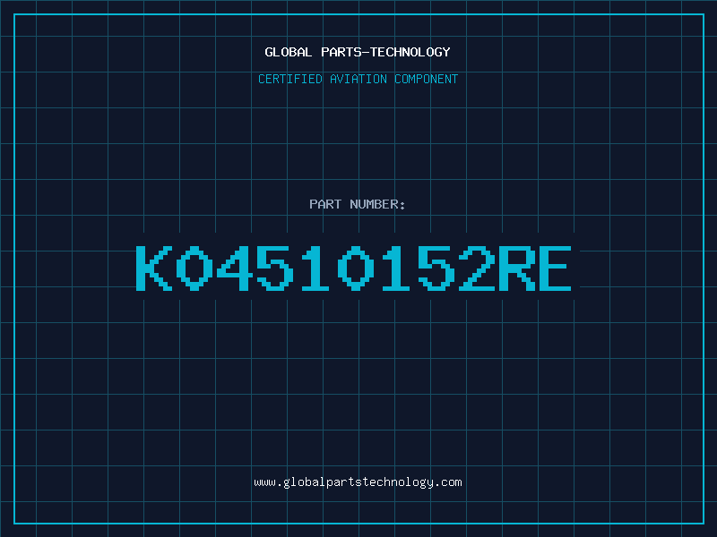 Aviation Part K04510152RE