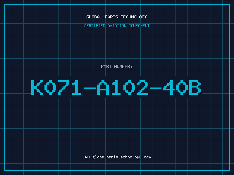 Aviation Part K071-A102-40B