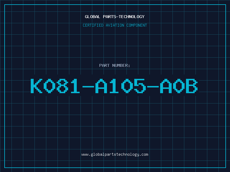 Aviation Part K081-A105-A0B