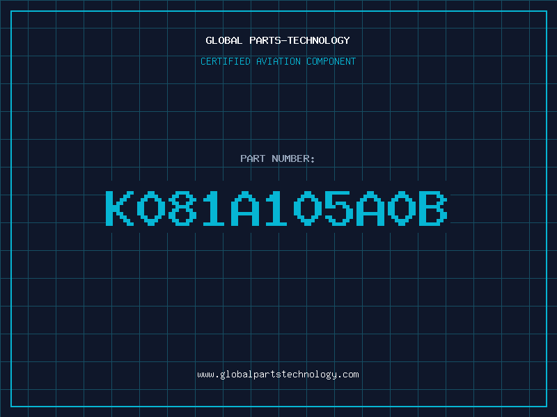 Aviation Part K081A105A0B