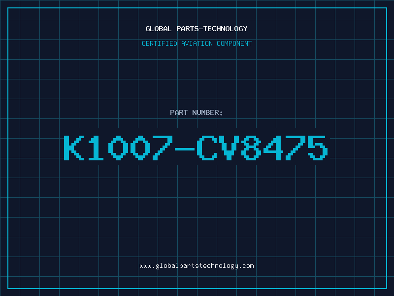 Aviation Part K1007-CV8475