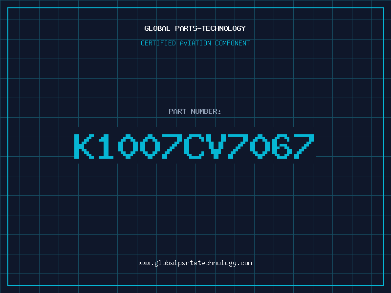 Aviation Part K1007CV7067