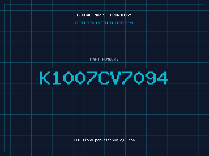 Aviation Part K1007CV7094