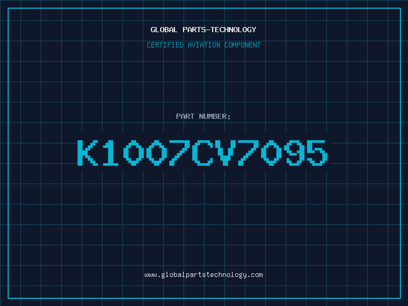 Aviation Part K1007CV7095