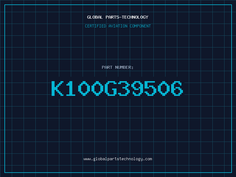 Aviation Part K100G39506