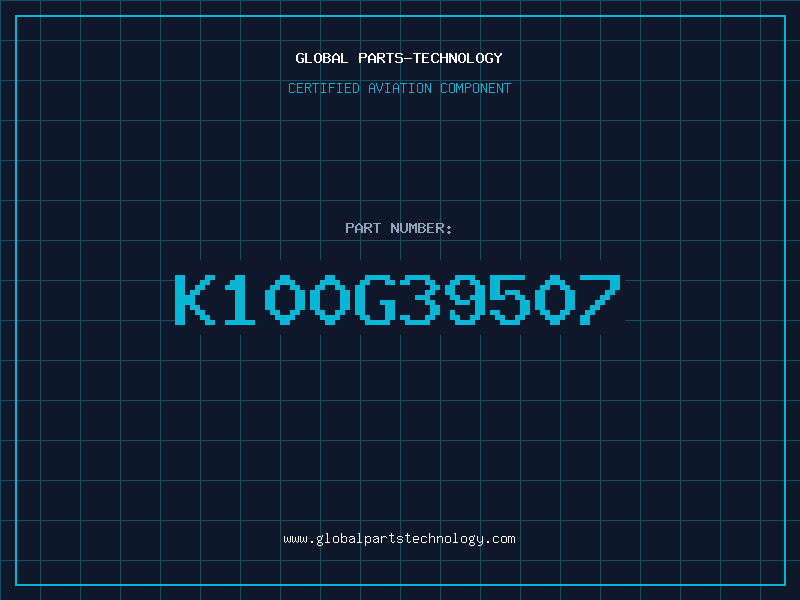 Aviation Part K100G39507