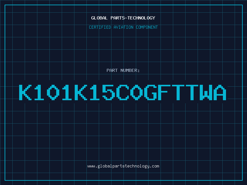 Aviation Part K101K15C0GFTTWA