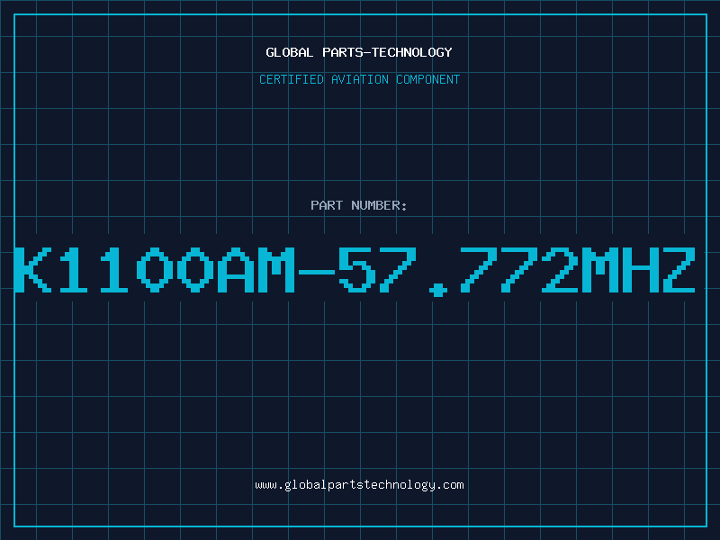 Aviation Part K1100AM-57.772MHZ