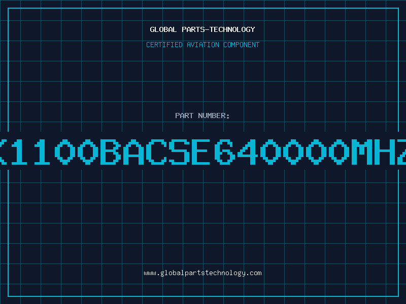 Aviation Part K1100BACSE640000MHZ