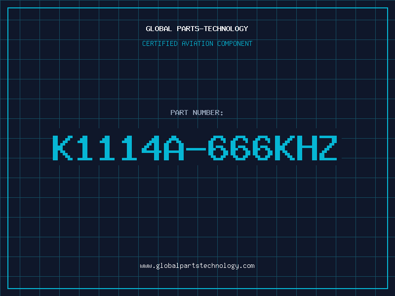 Aviation Part K1114A-666KHZ