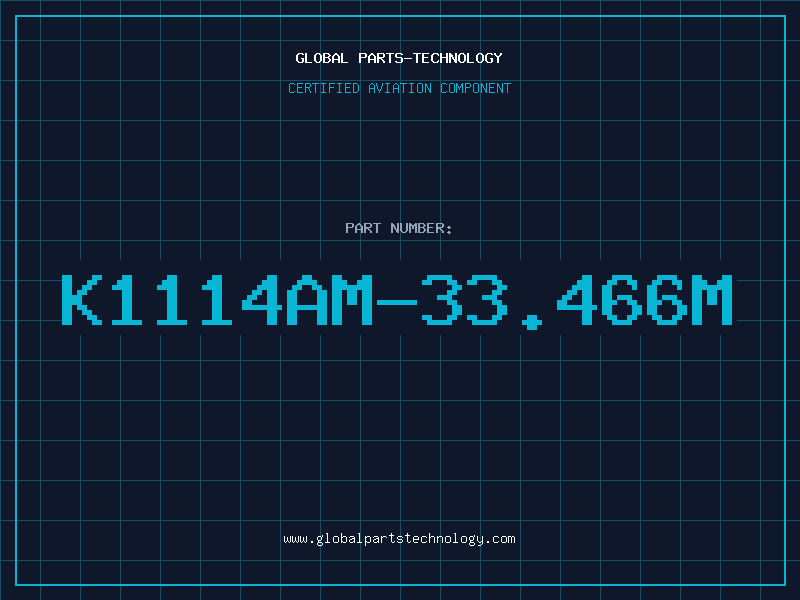 Aviation Part K1114AM-33.466M