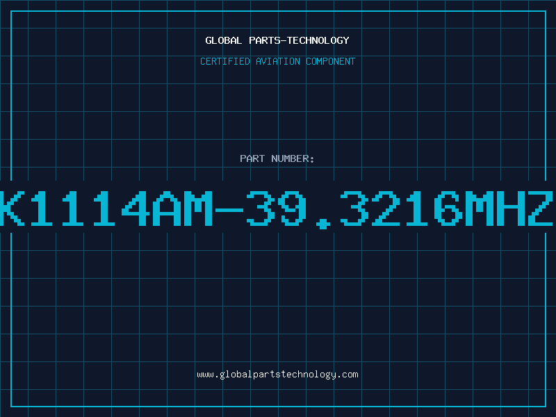 Aviation Part K1114AM-39.3216MHZ