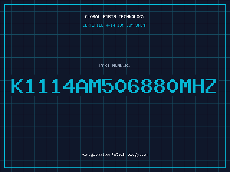Aviation Part K1114AM506880MHZ