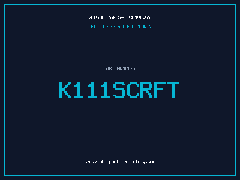 Aviation Part K111SCRFT