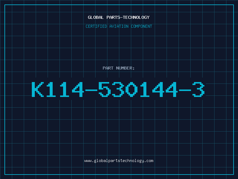 Aviation Part K114-530144-3