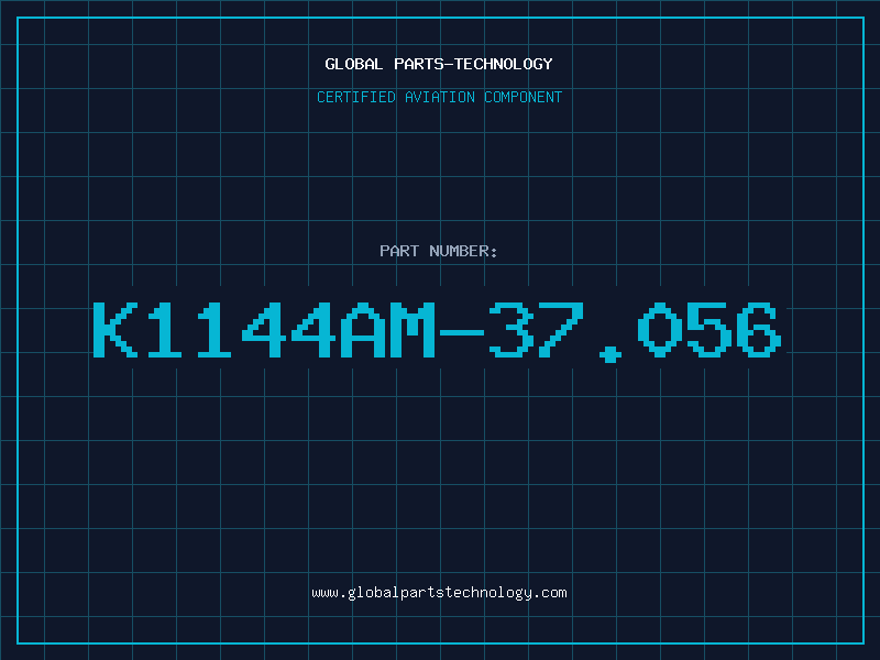 Aviation Part K1144AM-37.056