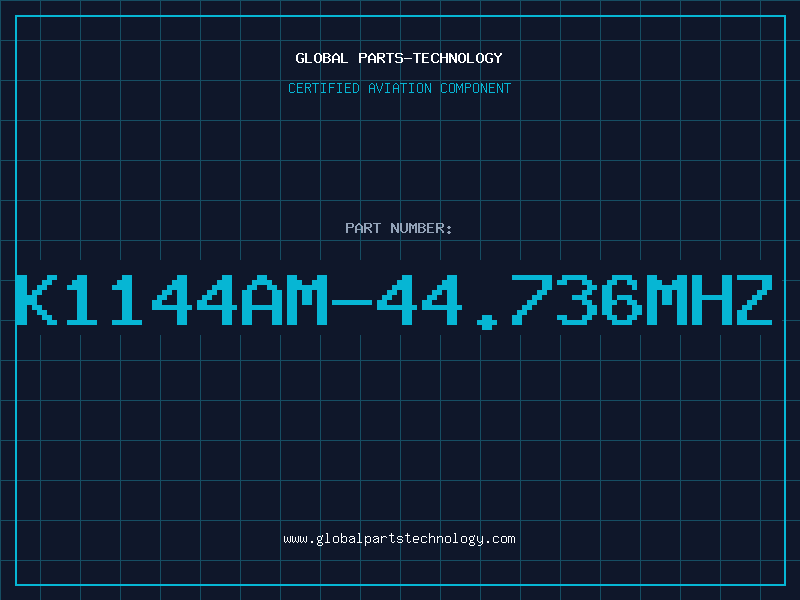 Aviation Part K1144AM-44.736MHZ