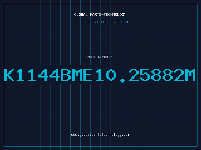 Aviation Part K1144BME10.25882M