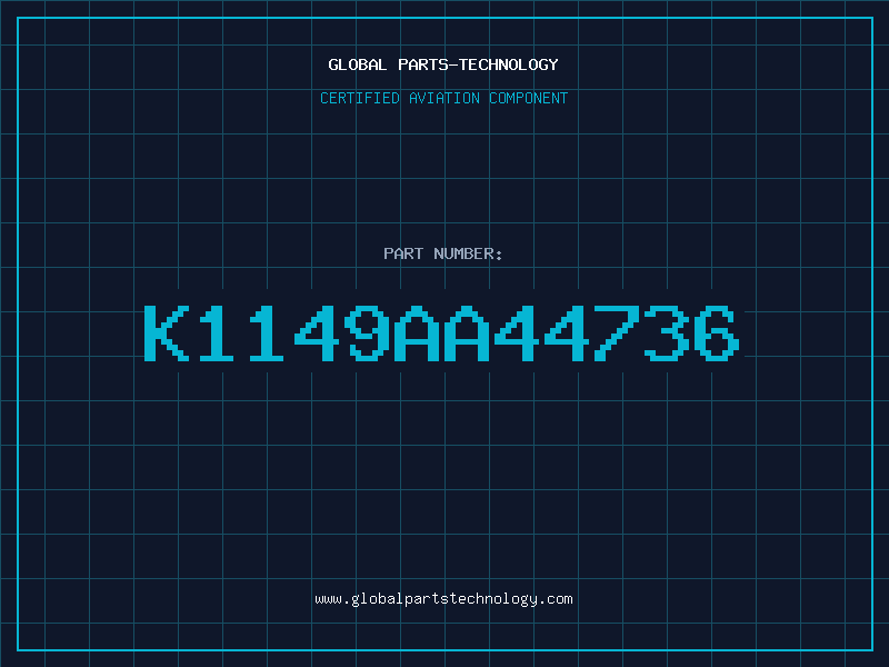Aviation Part K1149AA44736
