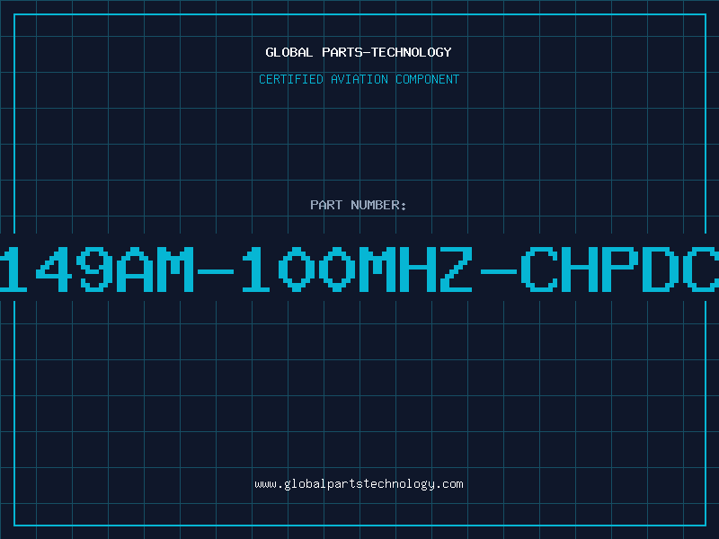 Aviation Part K1149AM-100MHZ-CHPDC96