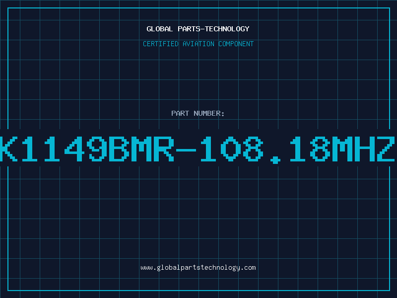 Aviation Part K1149BMR-108.18MHZ