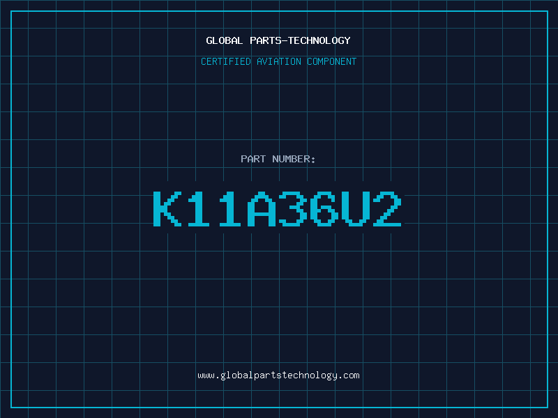 Aviation Part K11A36U2