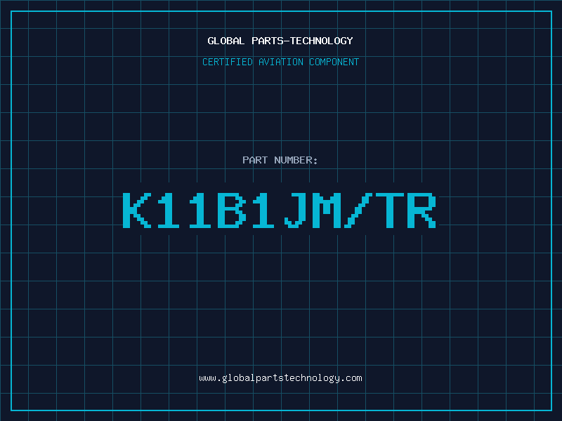 Aviation Part K11B1JM/TR