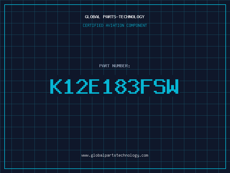 Aviation Part K12E183FSW