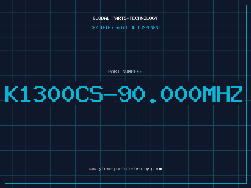 Aviation Part K1300CS-90.000MHZ