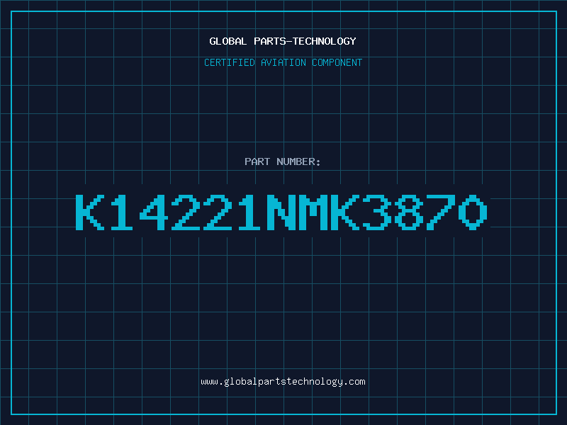 Aviation Part K14221NMK3870