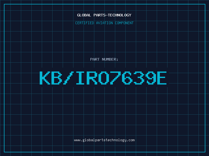 Aviation Part KB/IRO7639E