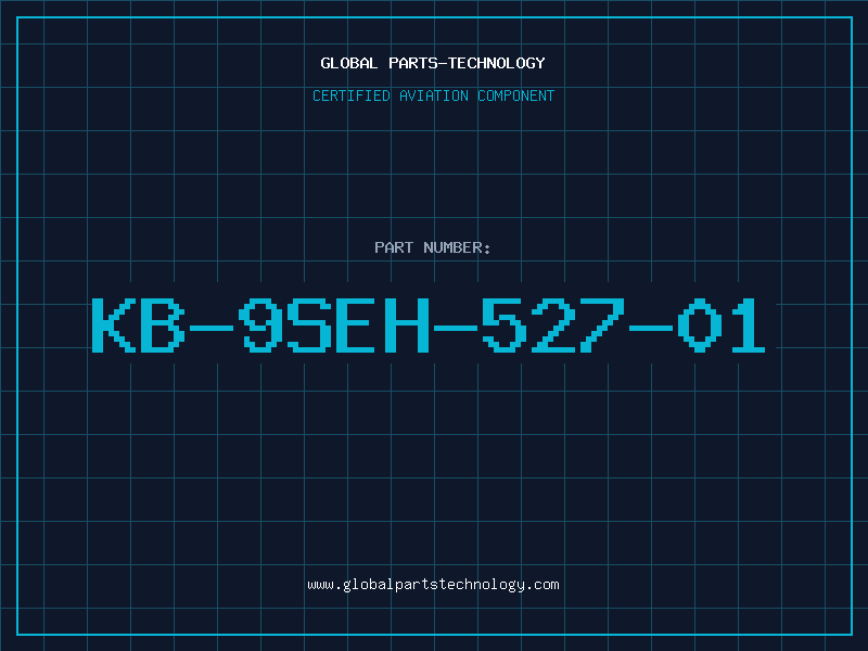 Aviation Part KB-9SEH-527-01