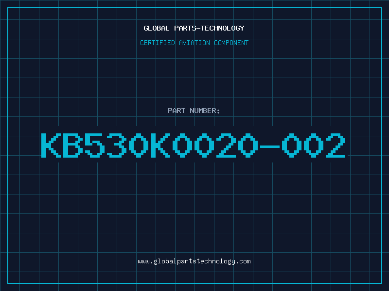 Aviation Part KB530K0020-002
