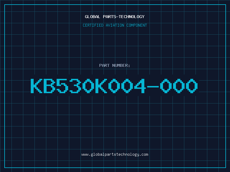 Aviation Part KB530K004-000
