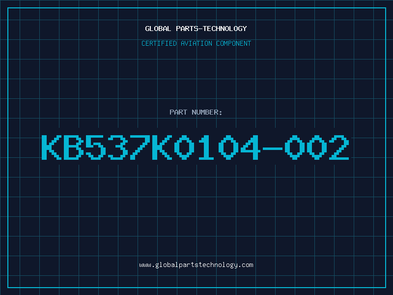 Aviation Part KB537K0104-002