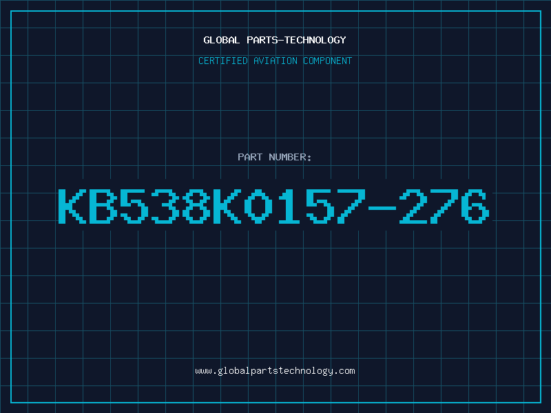 Aviation Part KB538K0157-276