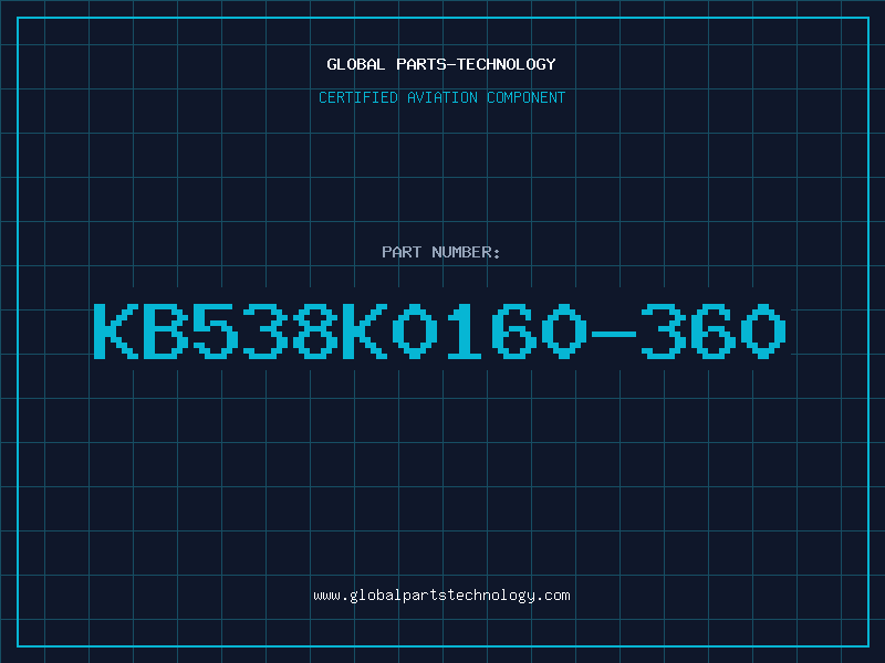 Aviation Part KB538K0160-360