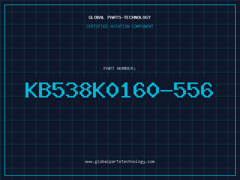 Aviation Part KB538K0160-556