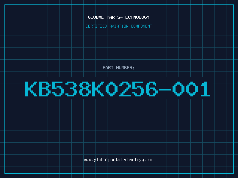 Aviation Part KB538K0256-001