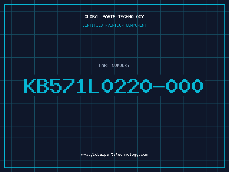 Aviation Part KB571L0220-000