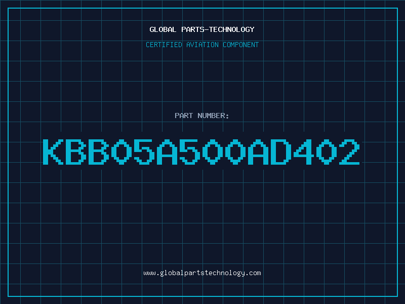 Aviation Part KBB05A500AD402
