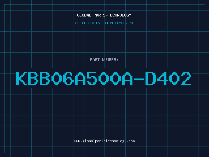 Aviation Part KBB06A500A-D402