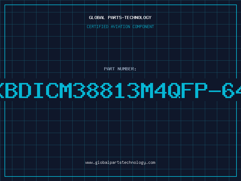 Aviation Part KBDICM38813M4QFP-64