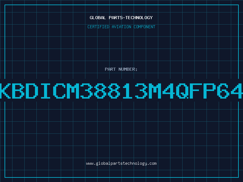 Aviation Part KBDICM38813M4QFP64