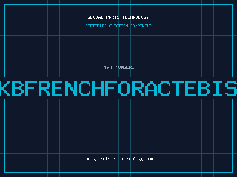 Aviation Part KBFRENCHFORACTEBIS